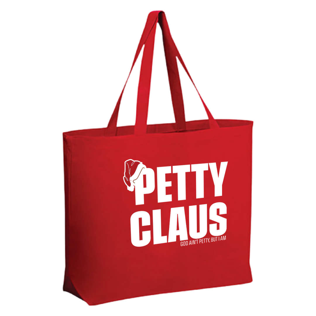 Petty Claus (Tote Bag)-Tote Bag-The Original God Ain't Petty But I Am