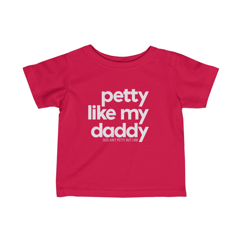 Petty Like My Daddy Toddler Tee-Kids clothes-The Original God Ain't Petty But I Am