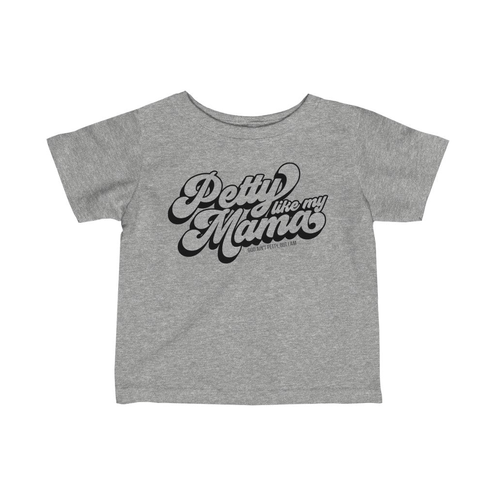 Petty Like My Mama Toddler Tee-Kids clothes-The Original God Ain't Petty But I Am