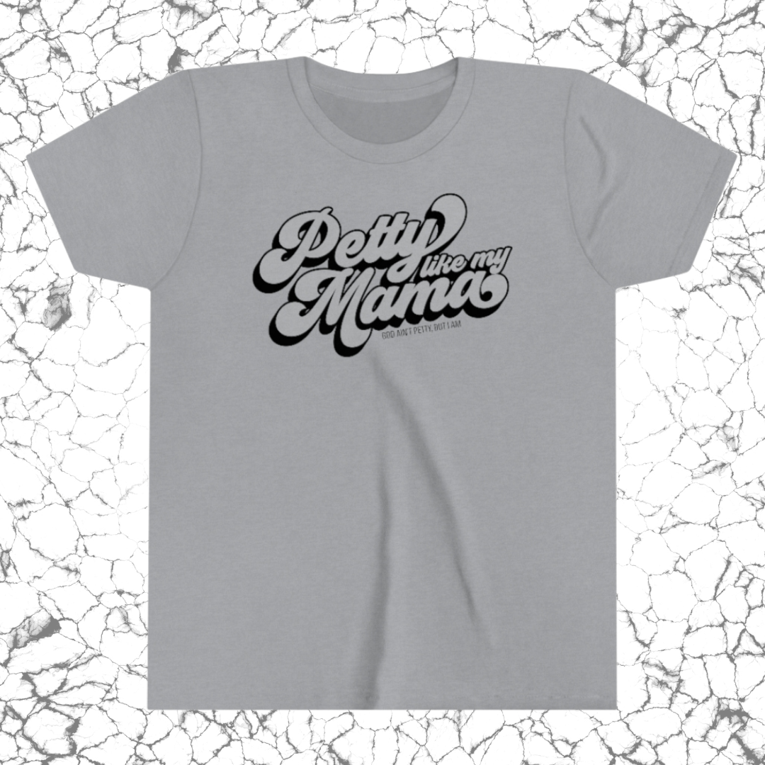 Petty Like My Mama Youth Tee-Kids clothes-The Original God Ain't Petty But I Am