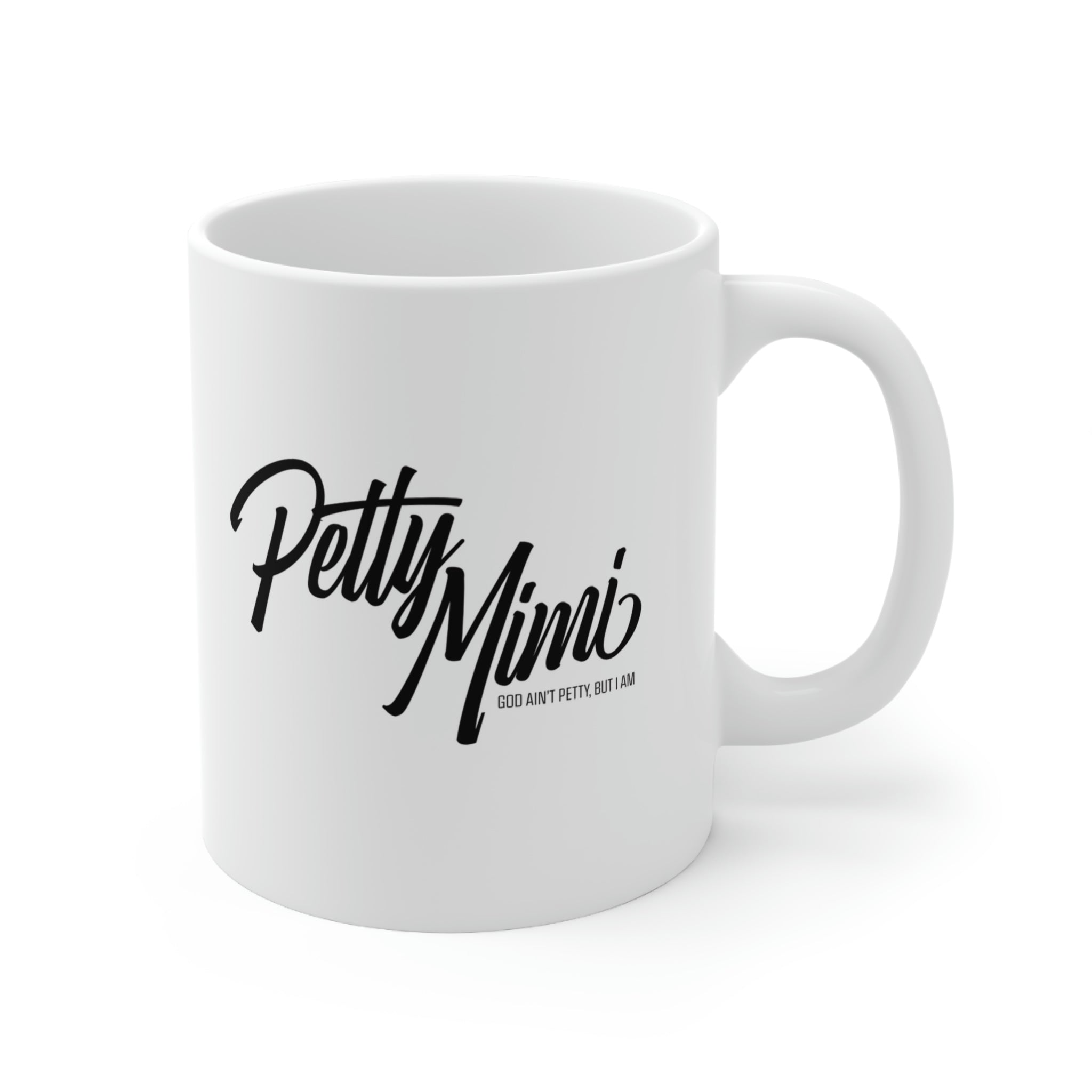 Petty Mimi Mug 11oz (White/Black)-Mug-The Original God Ain't Petty But I Am