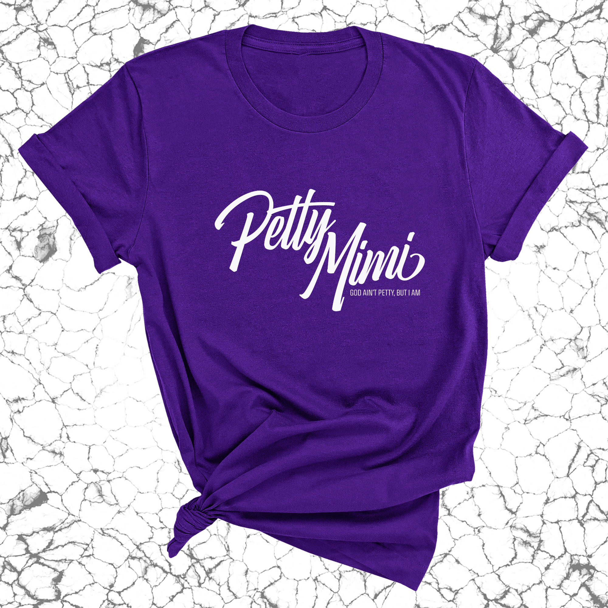 Petty Mimi Unisex Tee-T-Shirt-The Original God Ain't Petty But I Am