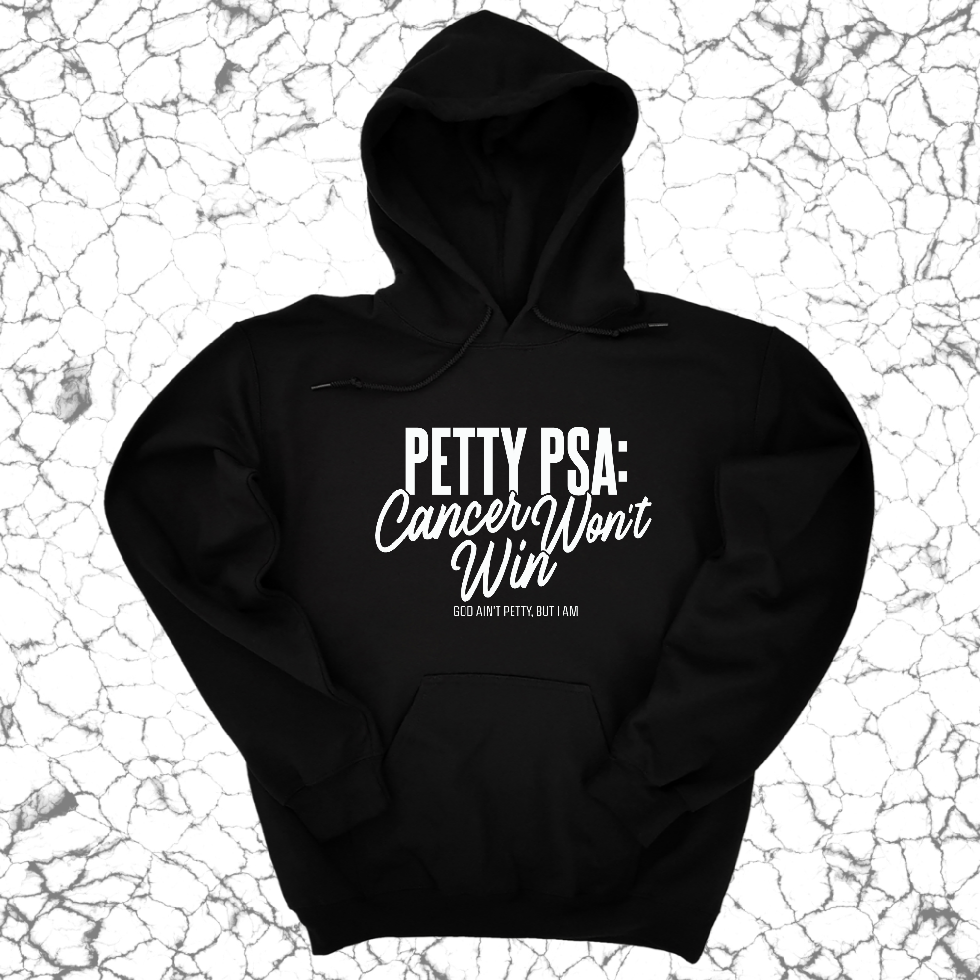 Petty PSA: Cancer Won't Win Unisex Hoodie-Hoodie-The Original God Ain't Petty But I Am