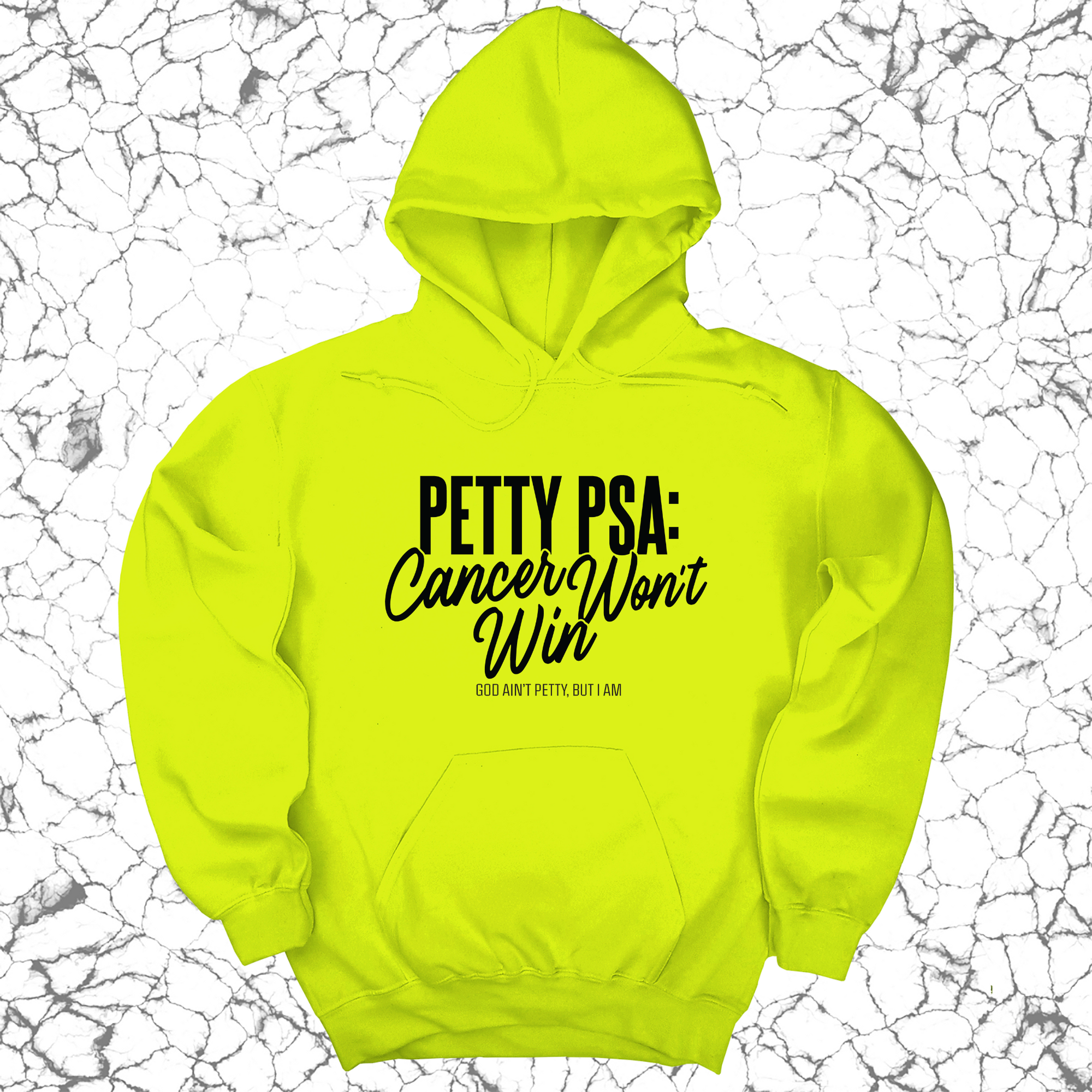 Petty PSA: Cancer Won't Win Unisex Hoodie-Hoodie-The Original God Ain't Petty But I Am