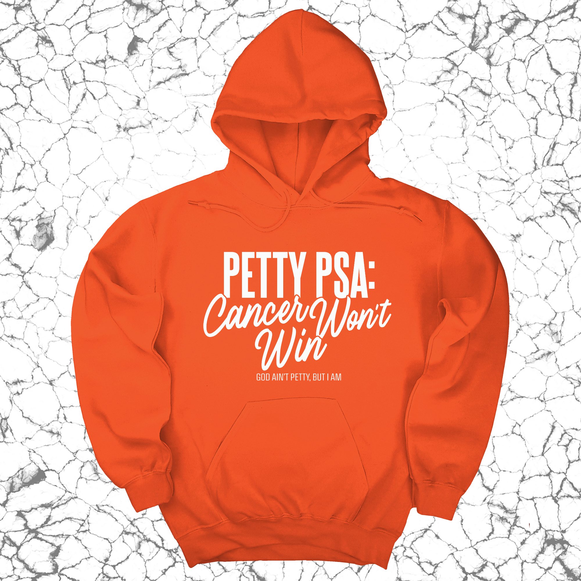 Petty PSA: Cancer Won't Win Unisex Hoodie-Hoodie-The Original God Ain't Petty But I Am