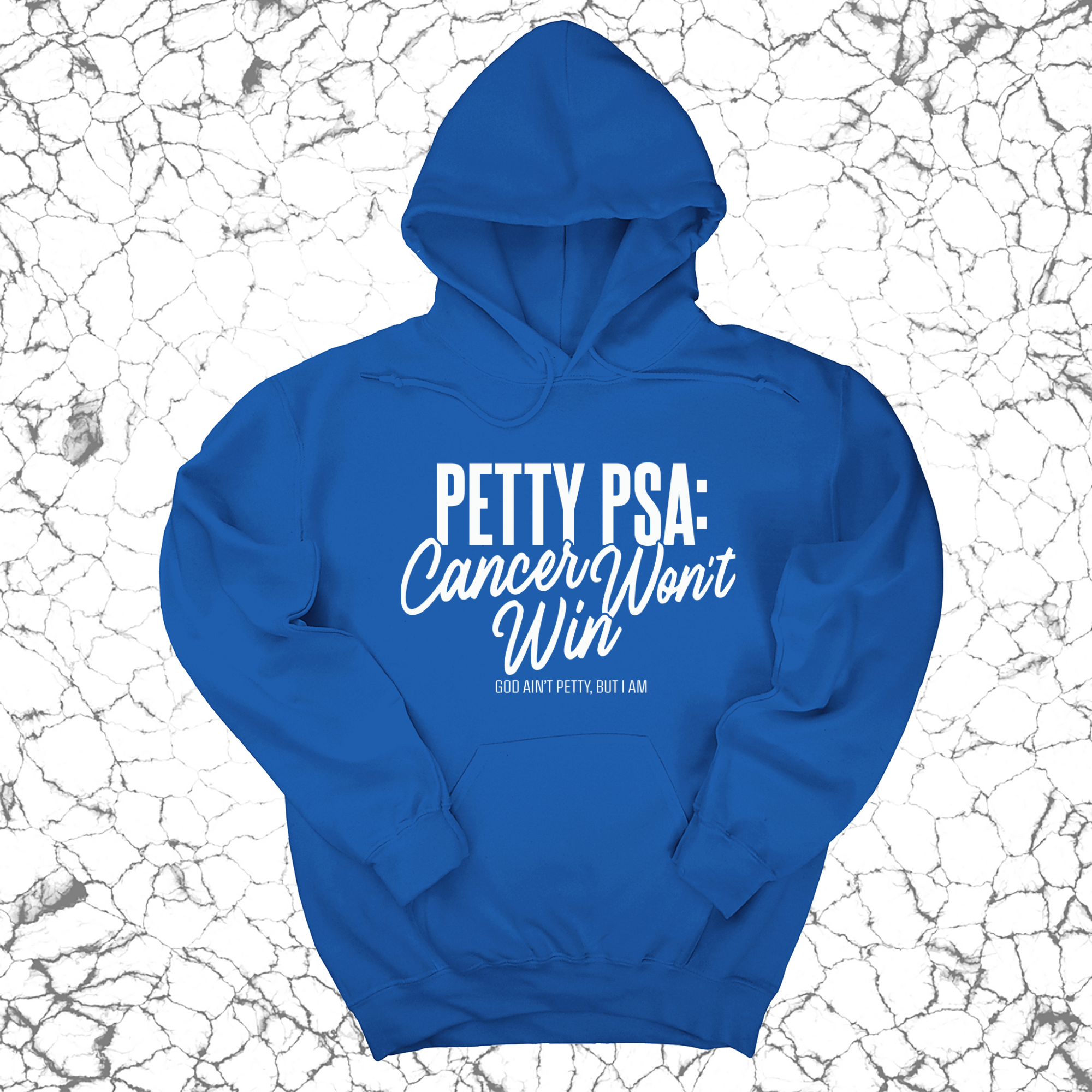 Petty PSA: Cancer Won't Win Unisex Hoodie-Hoodie-The Original God Ain't Petty But I Am