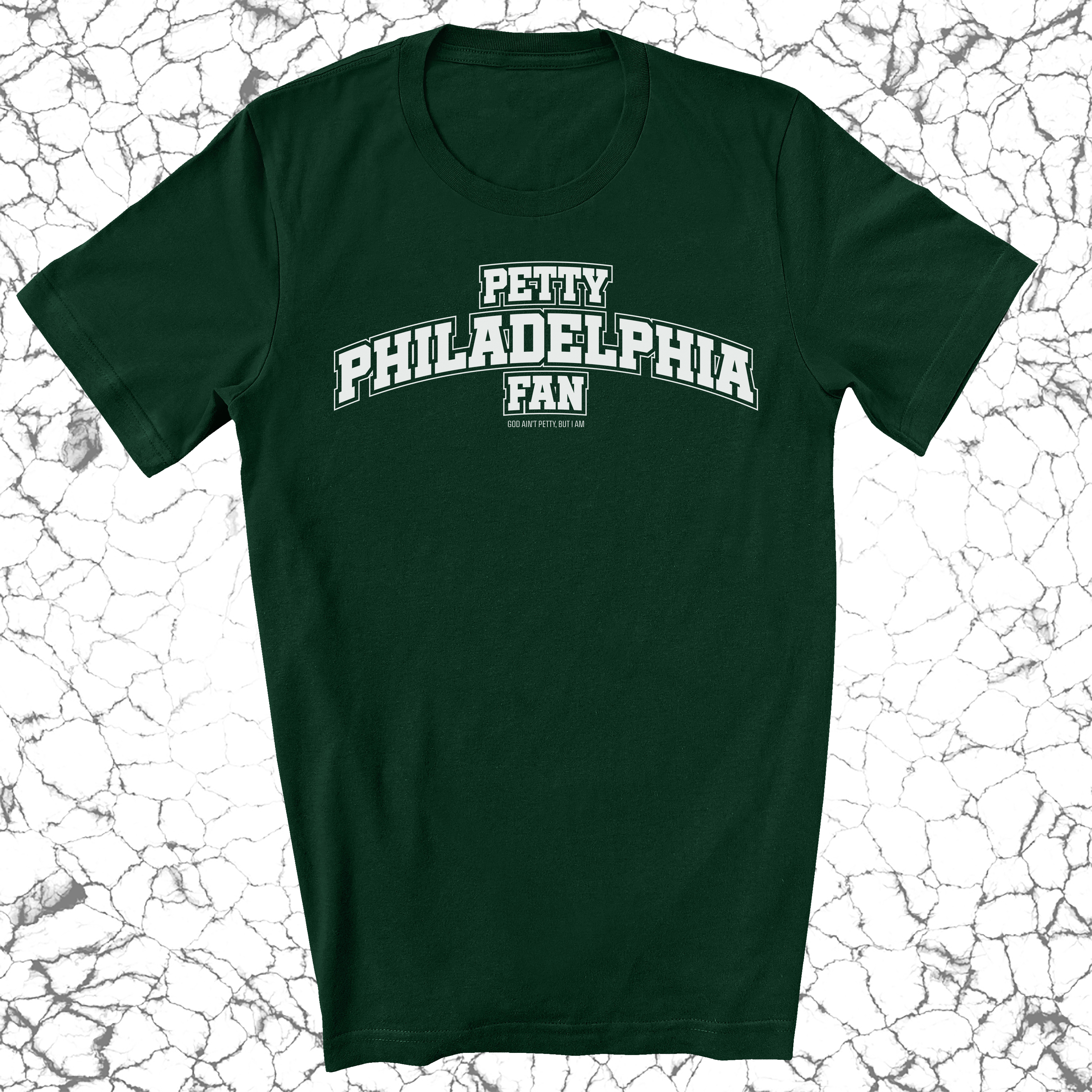 Petty Philadelphia Fan Unisex Tee (Forest Green/White)-T-Shirt-The Original God Ain't Petty But I Am