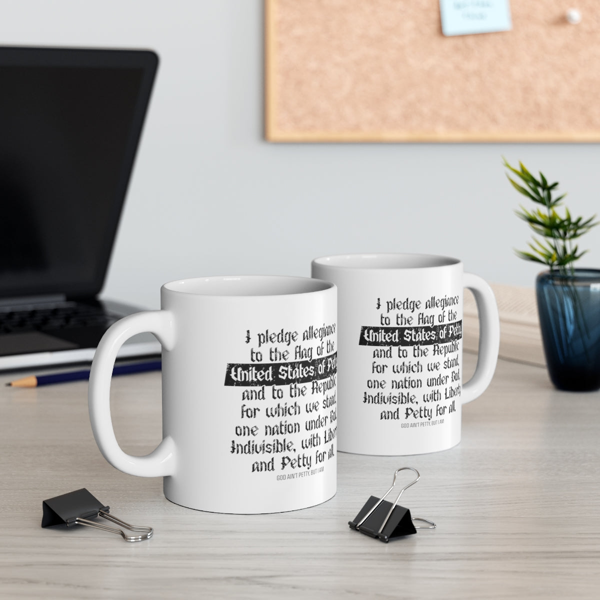 Petty Pledge Mug 11oz (White/Black)-Mug-The Original God Ain't Petty But I Am