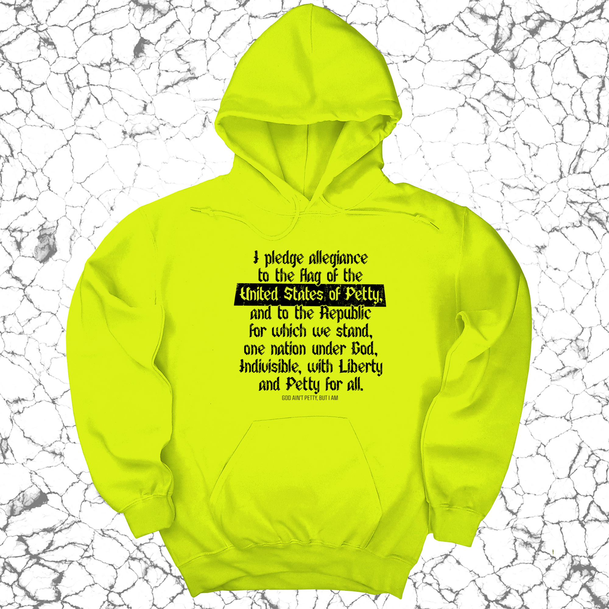 Petty Pledge Unisex Hoodie-Hoodie-The Original God Ain't Petty But I Am