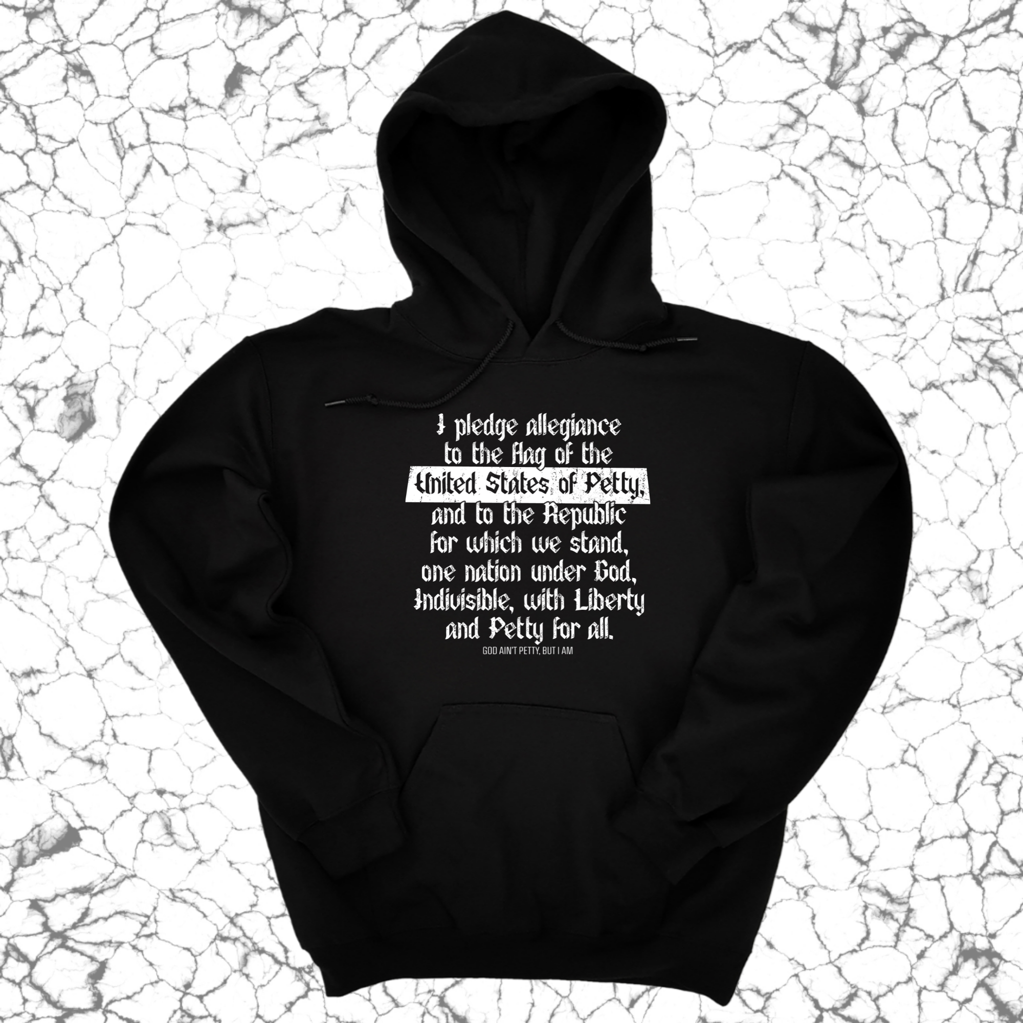 Petty Pledge Unisex Hoodie-Hoodie-The Original God Ain't Petty But I Am