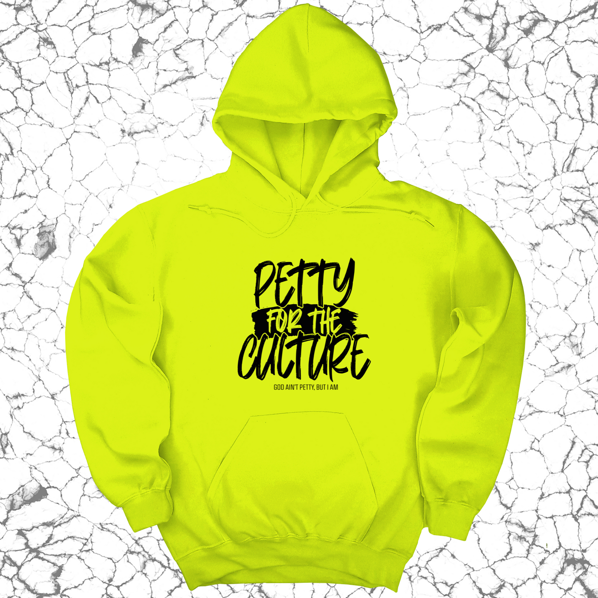 Petty for the culture Unisex Hoodie-Hoodie-The Original God Ain't Petty But I Am