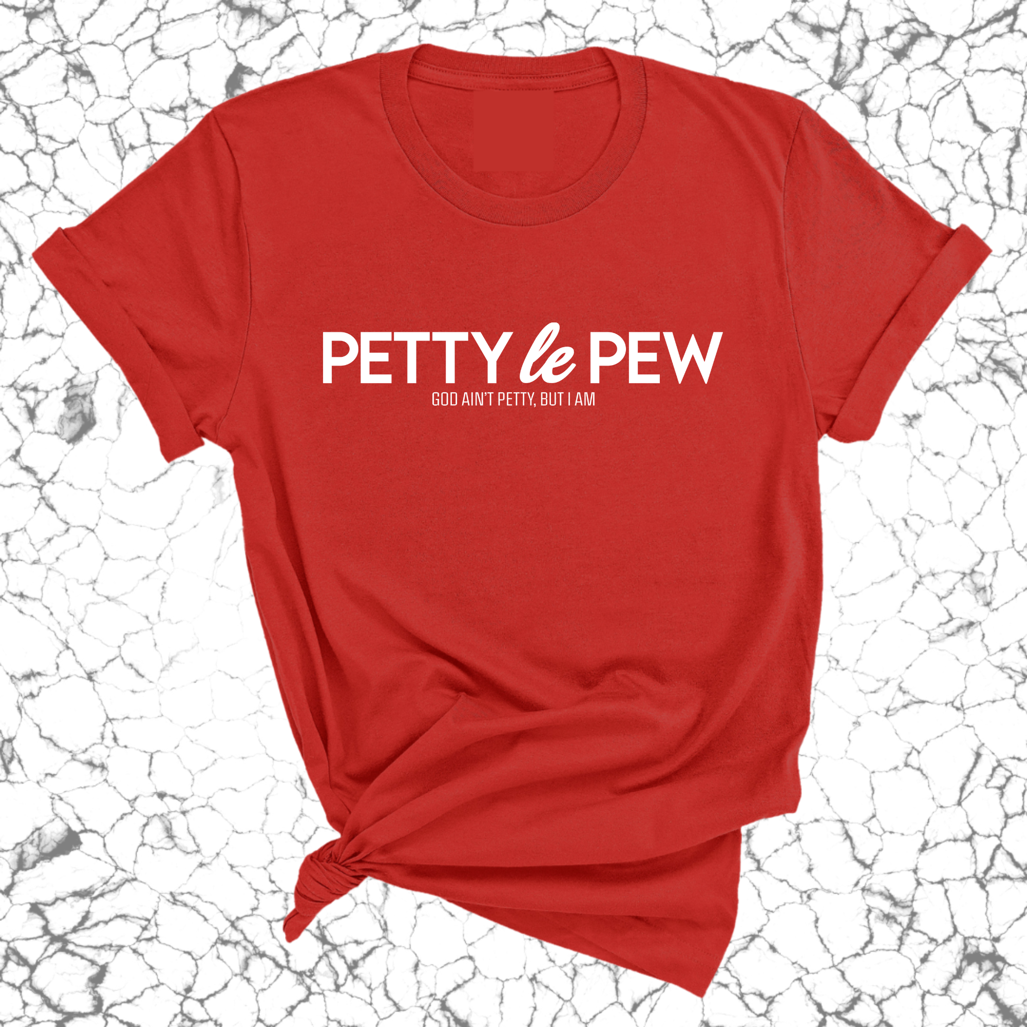 Petty le Pew Unisex Tee-T-Shirt-The Original God Ain't Petty But I Am