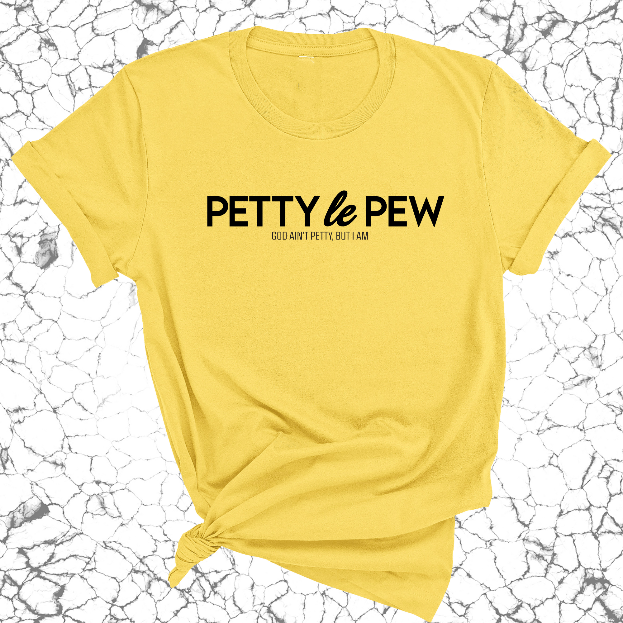 Petty le Pew Unisex Tee-T-Shirt-The Original God Ain't Petty But I Am