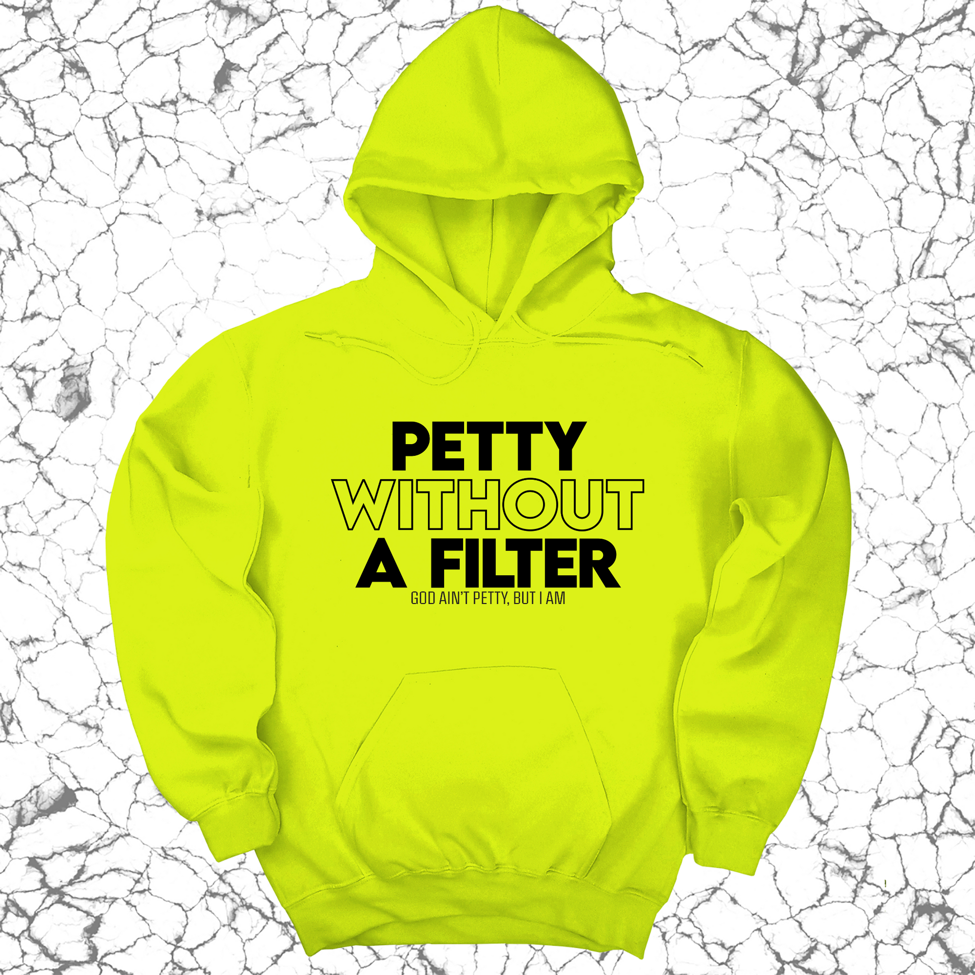 Petty without a Filter Unisex Hoodie-Hoodie-The Original God Ain't Petty But I Am