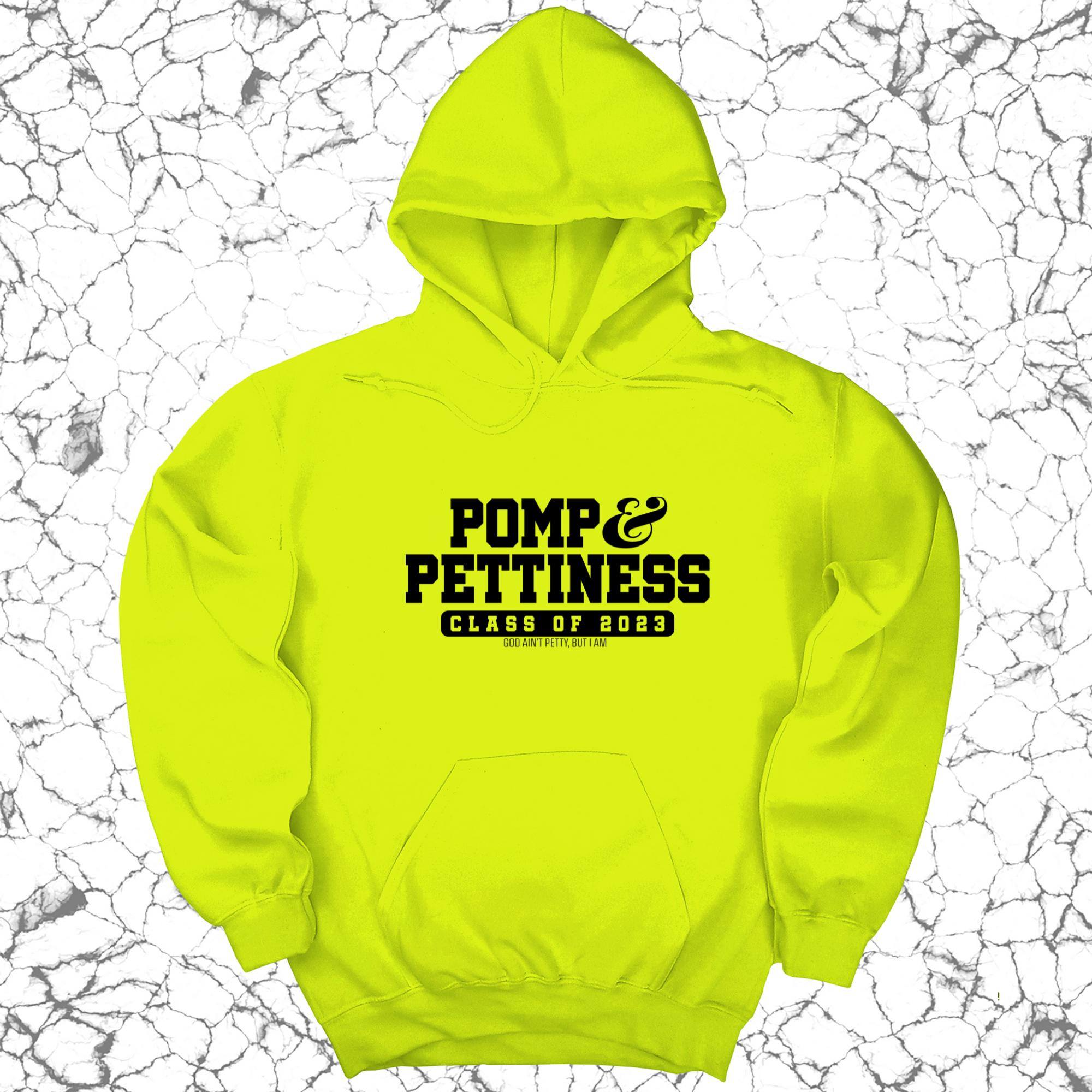 Pomp & Pettiness (Class of 2023) Unisex Hoodie-Hoodie-The Original God Ain't Petty But I Am