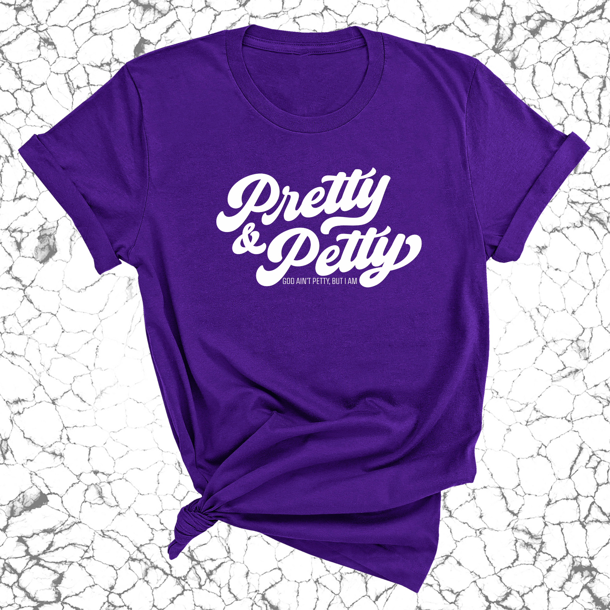 Pretty & Petty Unisex Tee-T-Shirt-The Original God Ain't Petty But I Am