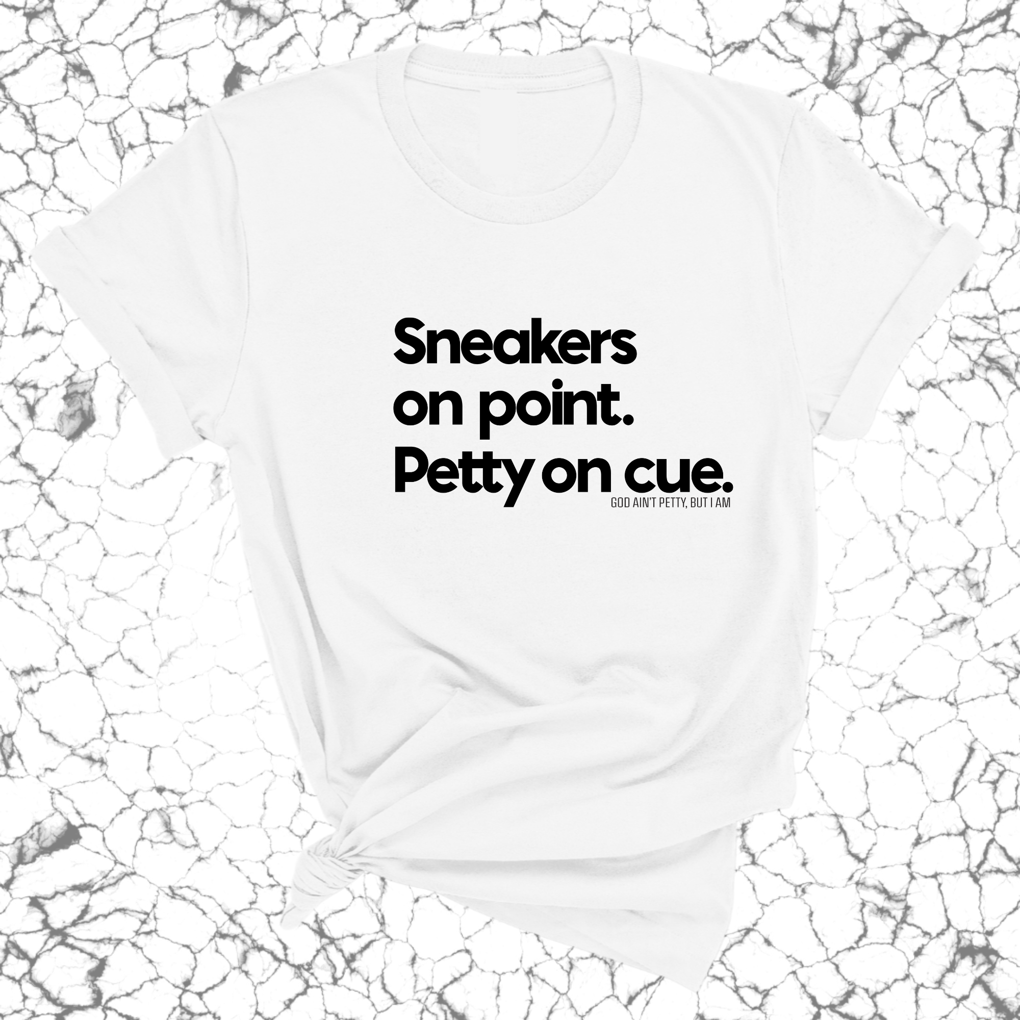 Sneakers on point. Petty On Cue Unisex Tee-T-Shirt-The Original God Ain't Petty But I Am