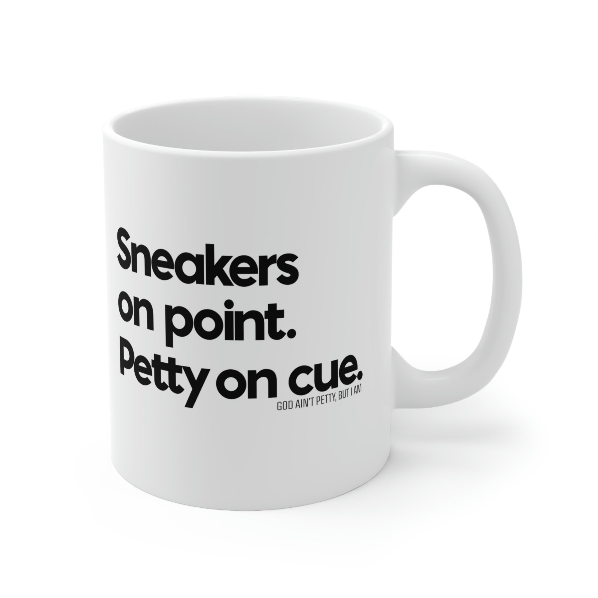 Sneakers on point. Petty on Cue Mug 11oz (White/Black)-Mug-The Original God Ain't Petty But I Am