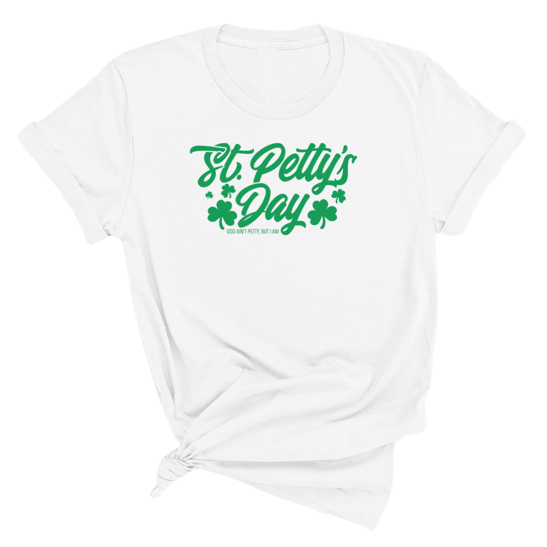 St. Petty's Day Unisex Tee-T-Shirt-The Original God Ain't Petty But I Am