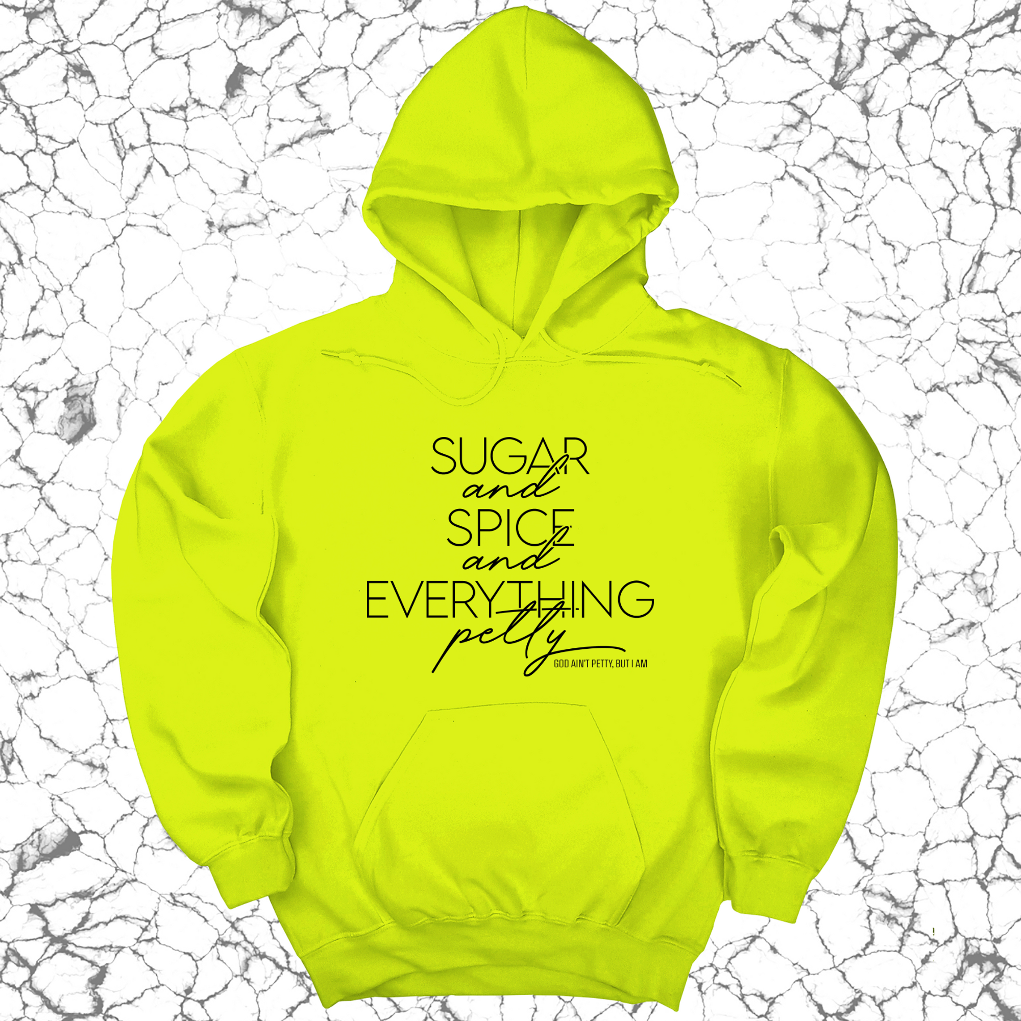 Sugar and Spice and Everything petty Unisex Hoodie-Hoodie-The Original God Ain't Petty But I Am