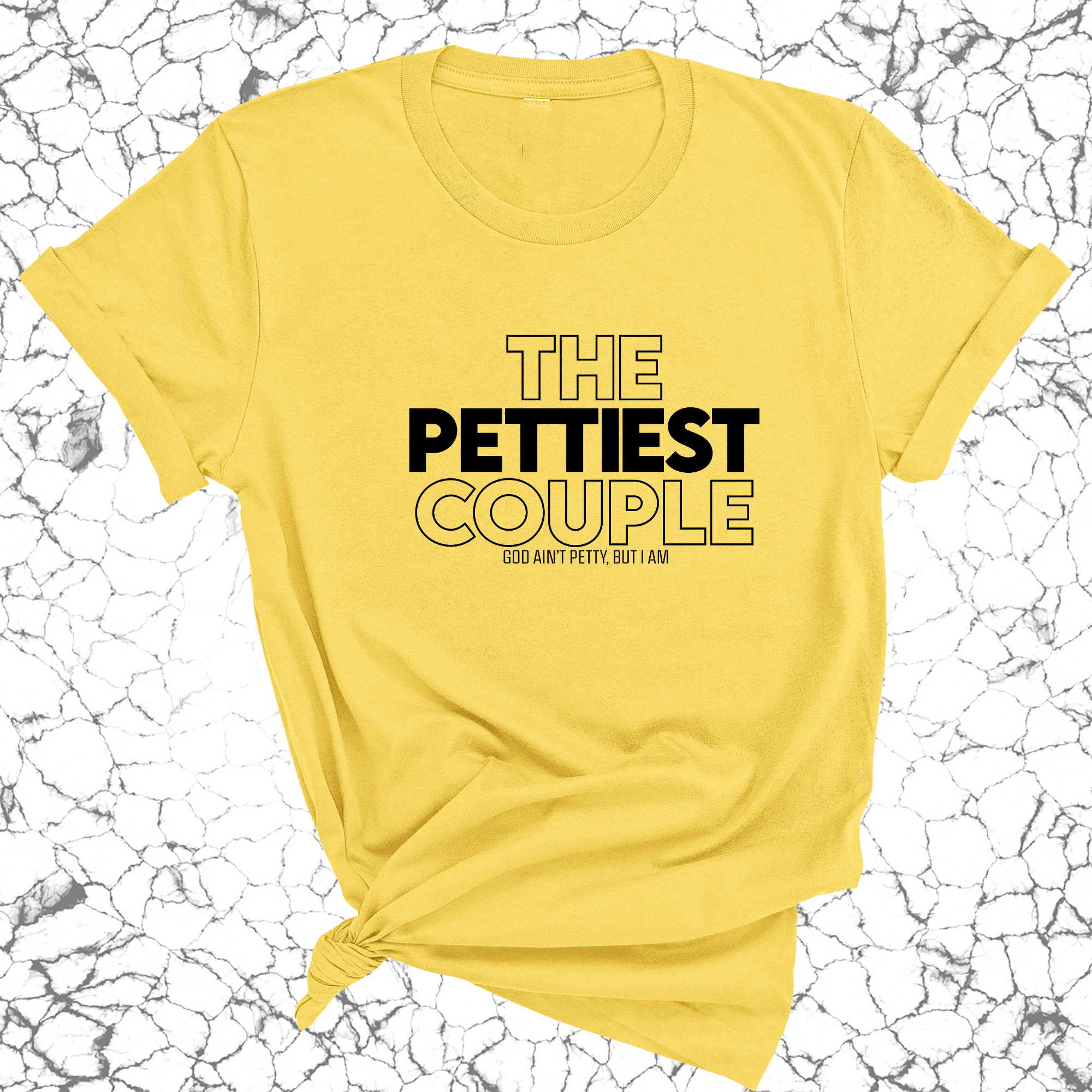 The Pettiest Couple Unisex Tee-T-Shirt-The Original God Ain't Petty But I Am