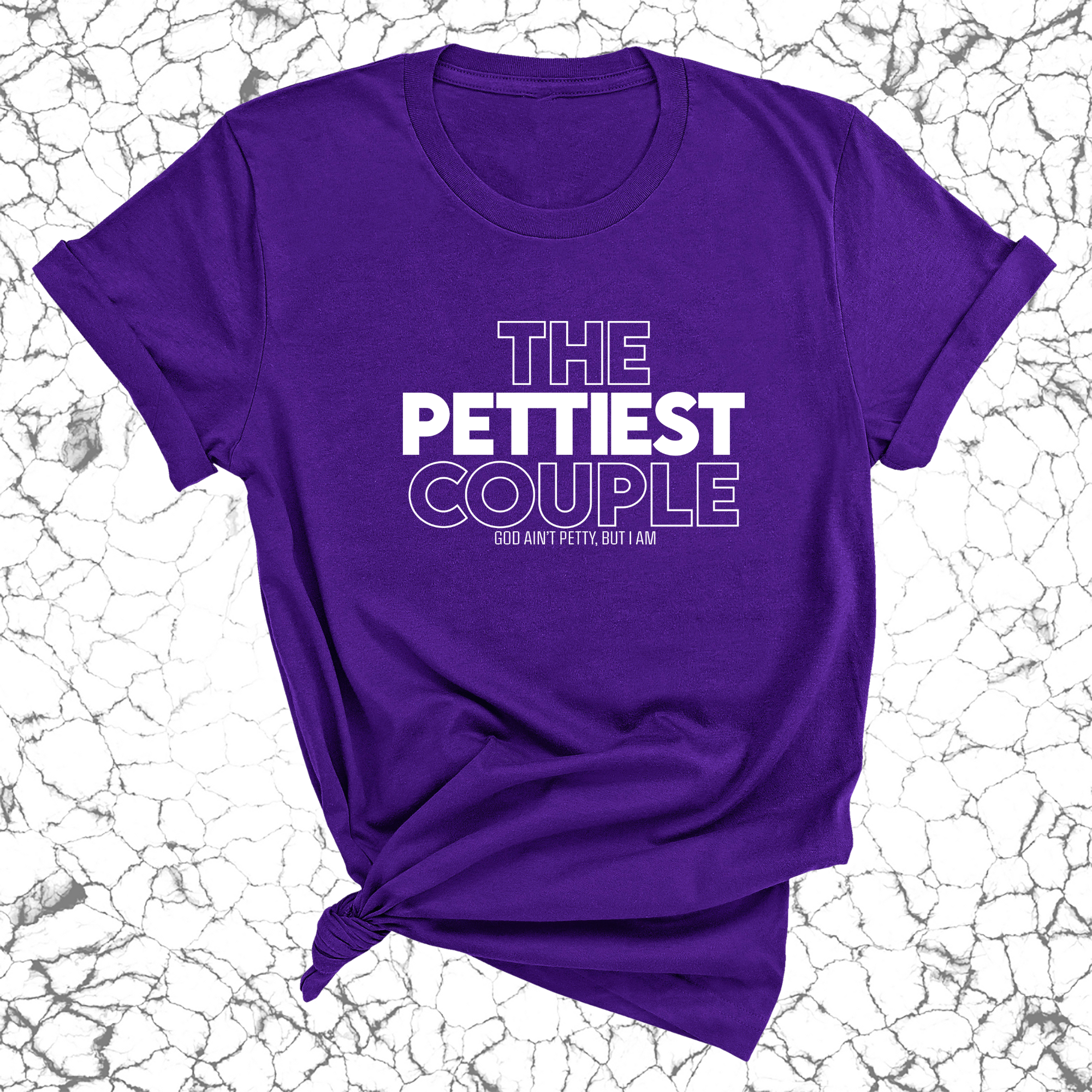 The Pettiest Couple Unisex Tee-T-Shirt-The Original God Ain't Petty But I Am