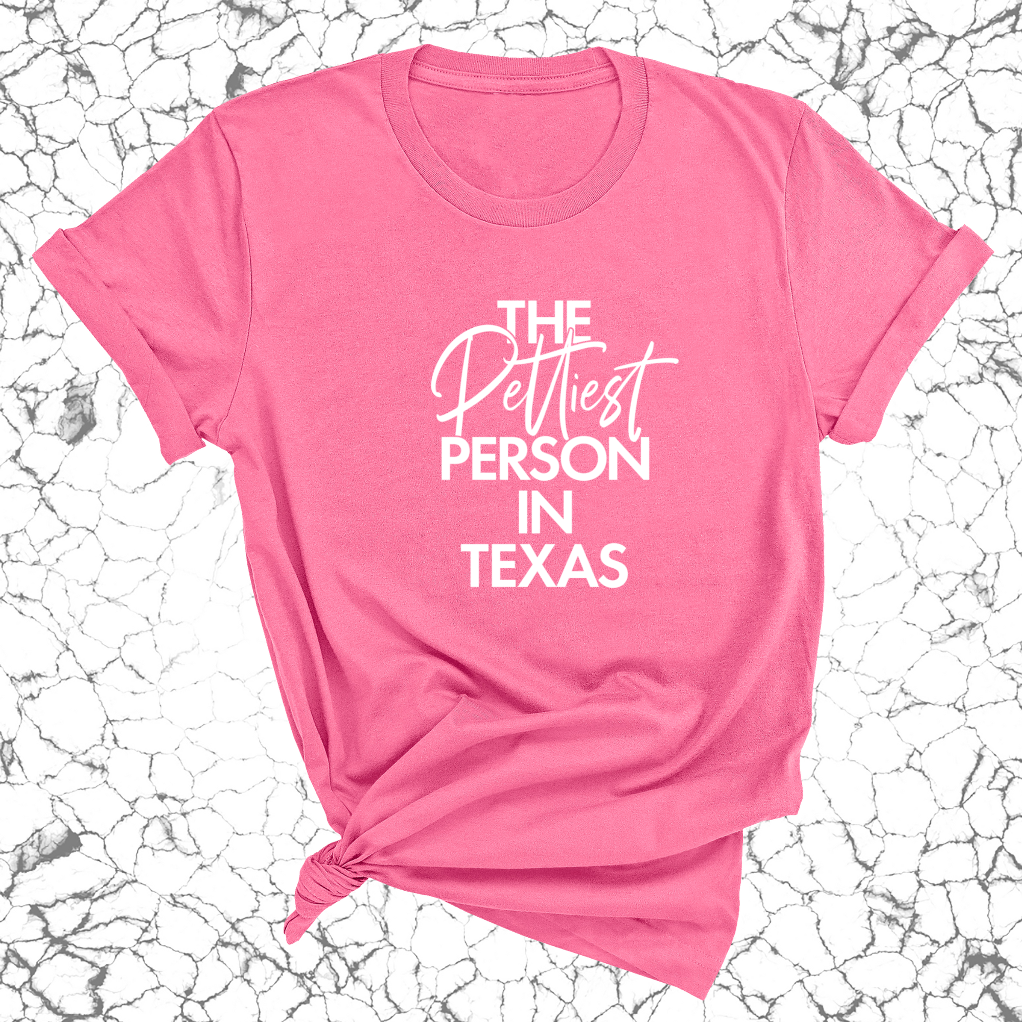 The Pettiest Person in Texas Unisex Tee-T-Shirt-The Original God Ain't Petty But I Am