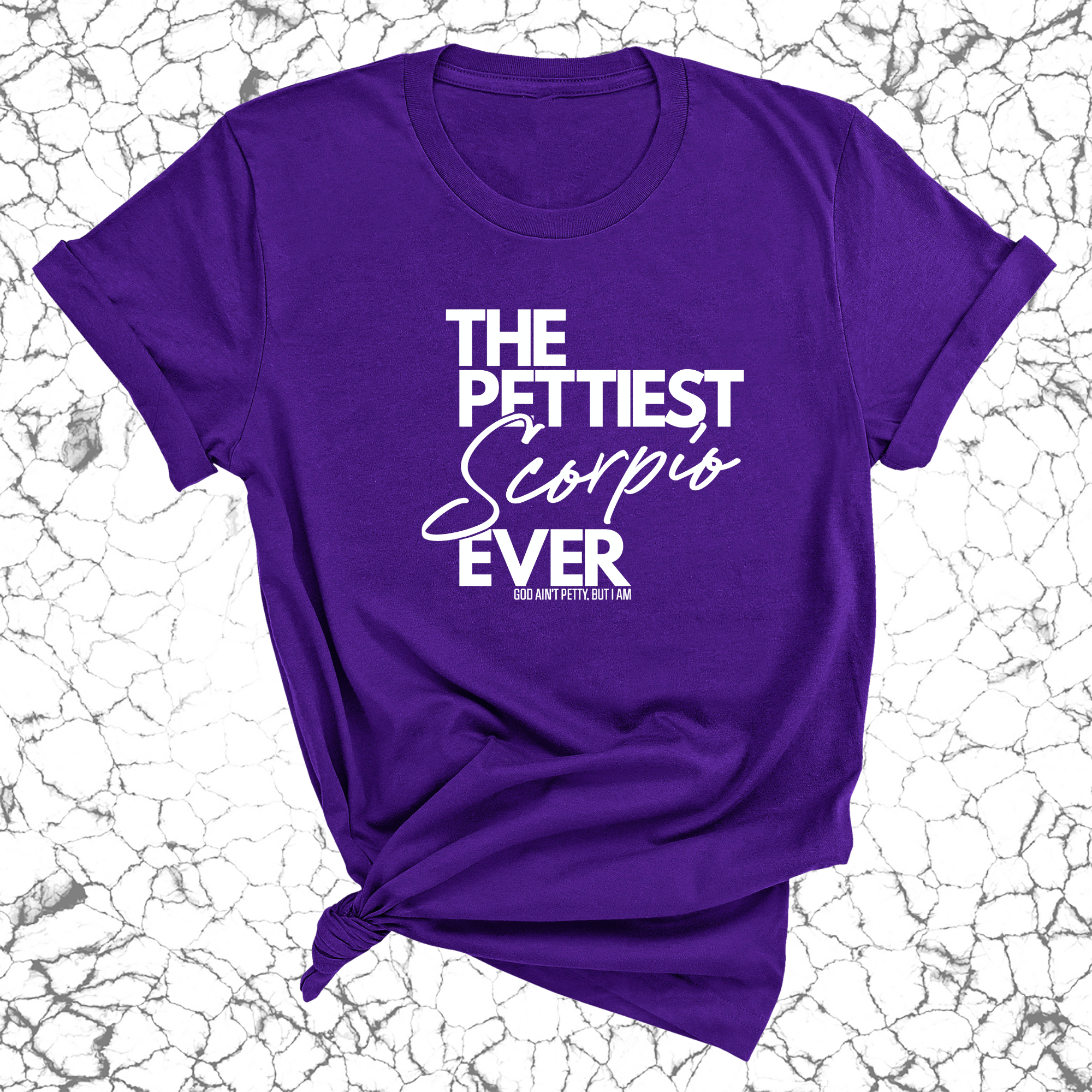 The Pettiest Scorpio Ever Unisex Tee-T-Shirt-The Original God Ain't Petty But I Am