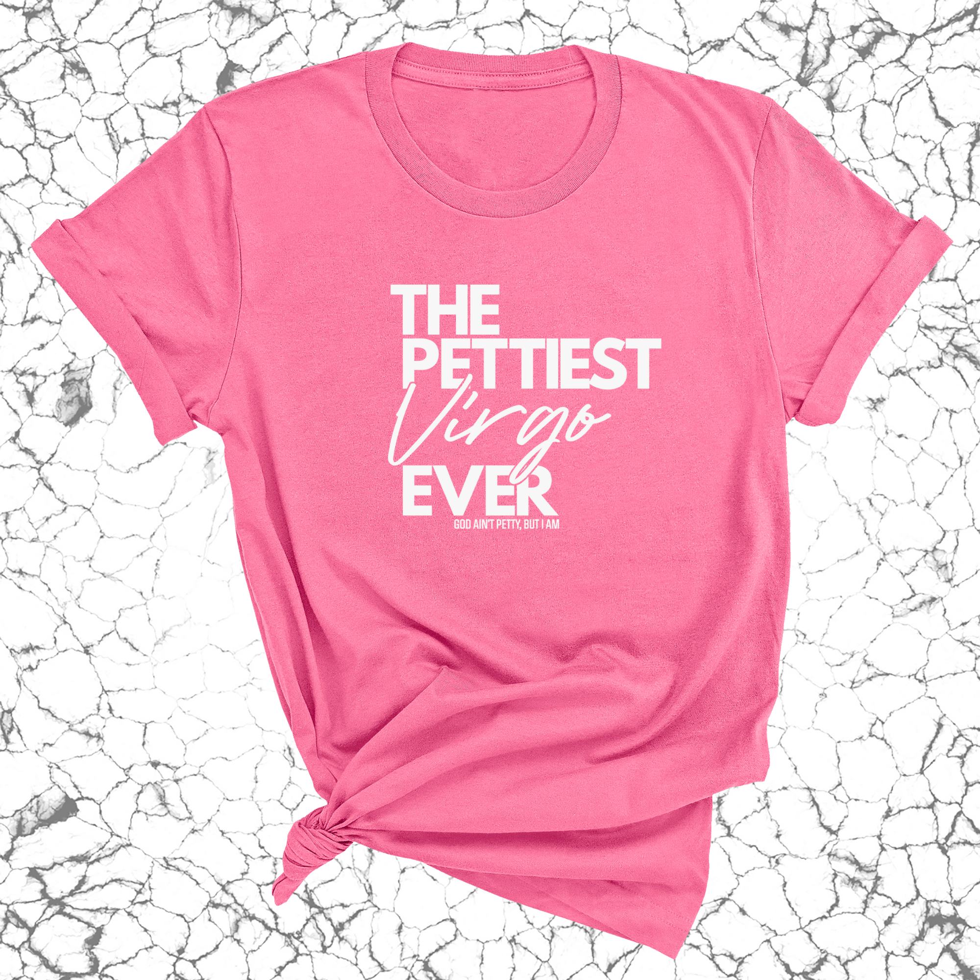 The Pettiest Virgo Ever Unisex Tee-T-Shirt-The Original God Ain't Petty But I Am