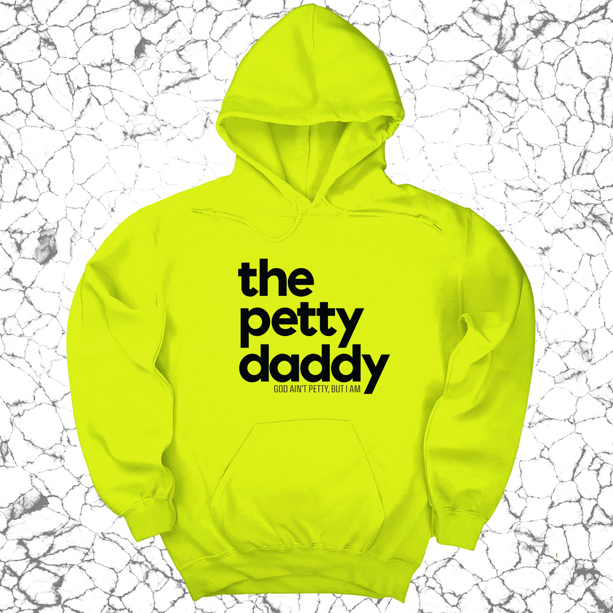 The Petty Daddy Unisex Hoodie-Hoodie-The Original God Ain't Petty But I Am