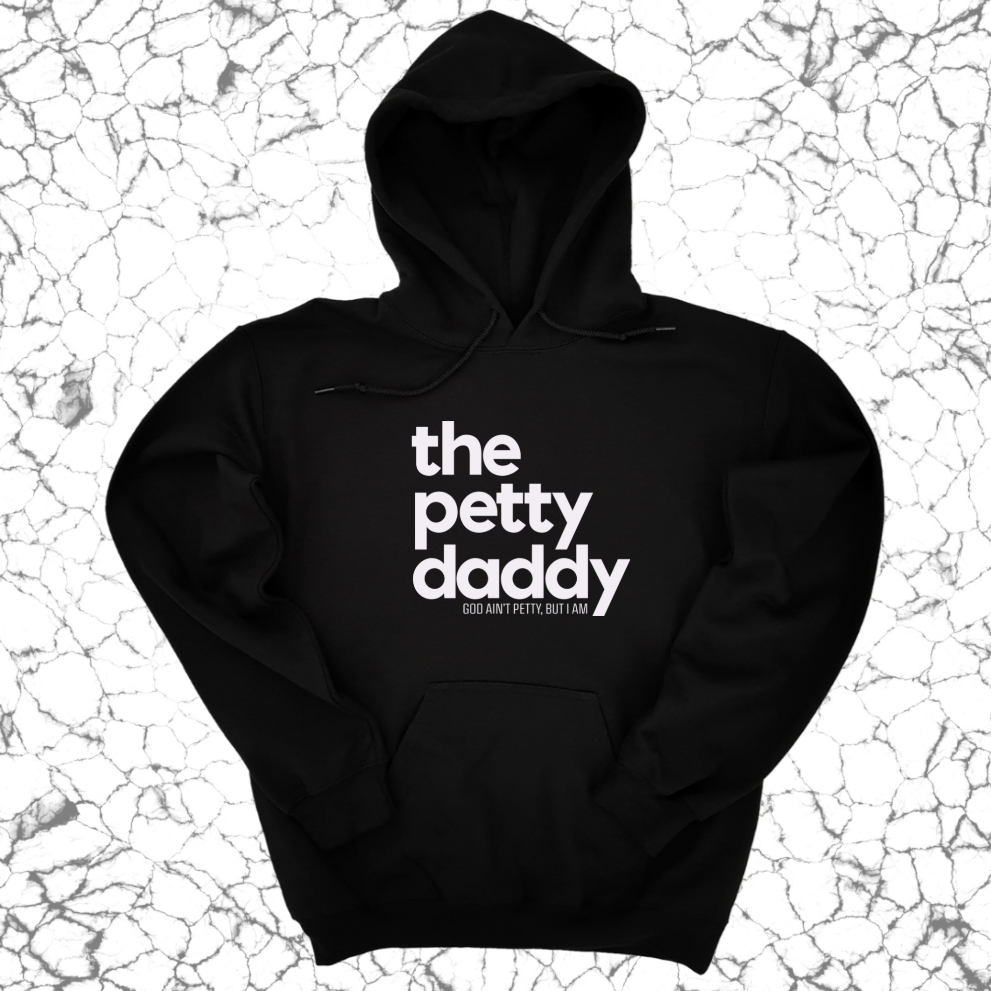 The Petty Daddy Unisex Hoodie-Hoodie-The Original God Ain't Petty But I Am