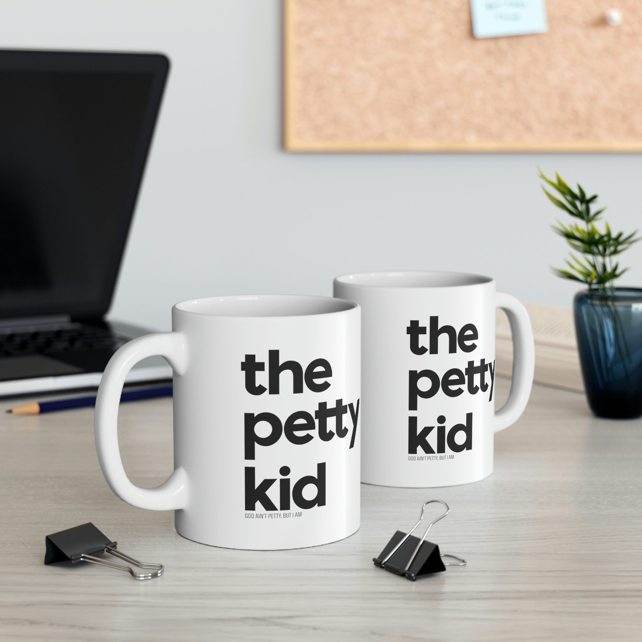 The Petty Kid Mug 11oz (White/Black)-Mug-The Original God Ain't Petty But I Am