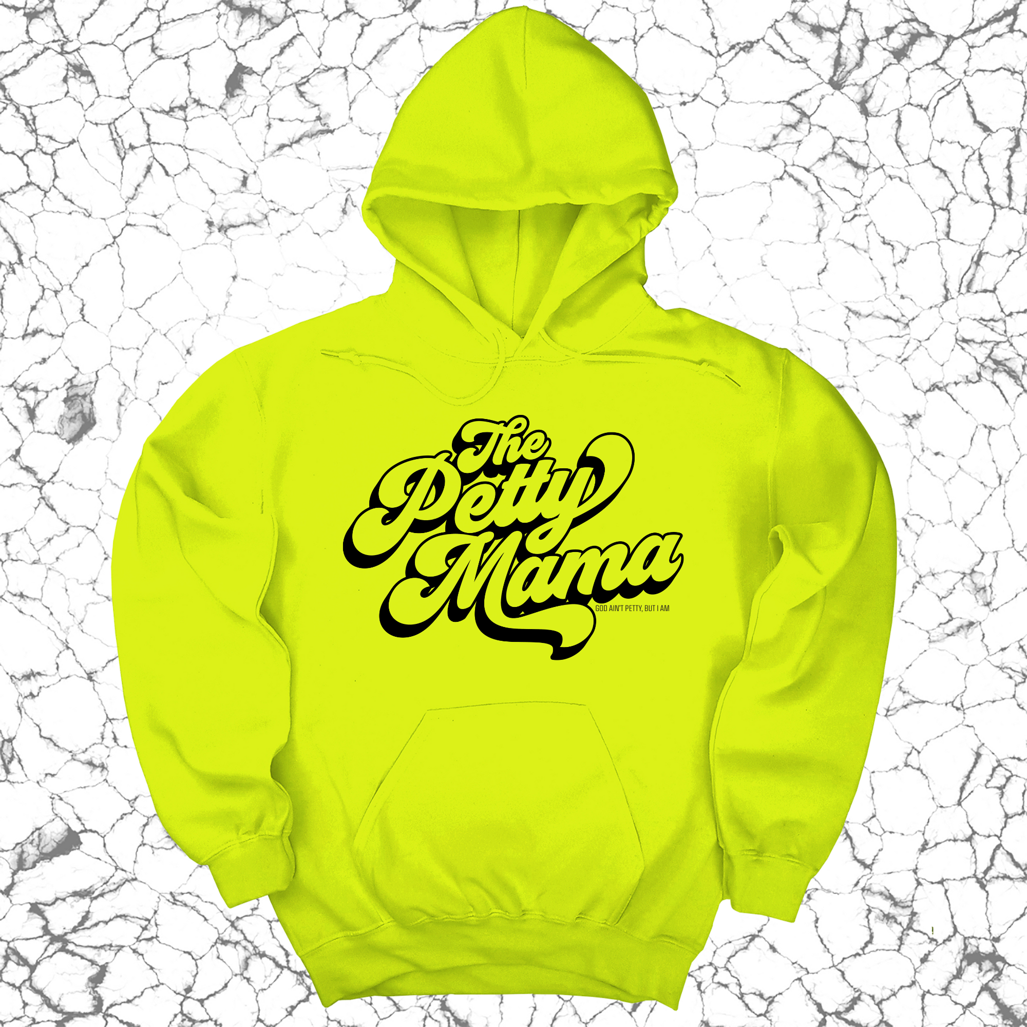 The Petty Mama Unisex Hoodie-Hoodie-The Original God Ain't Petty But I Am