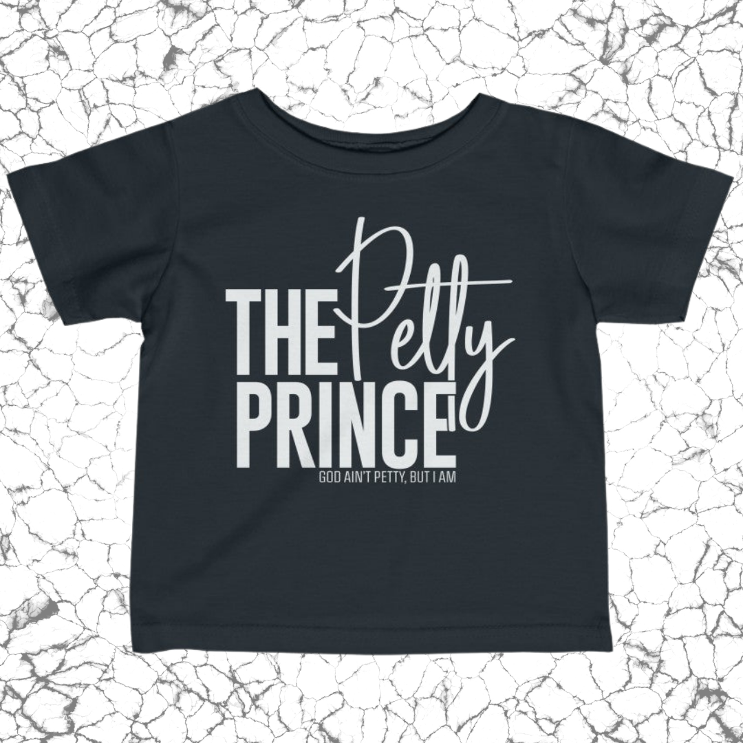 The Petty Prince Toddler Tee-Kids clothes-The Original God Ain't Petty But I Am