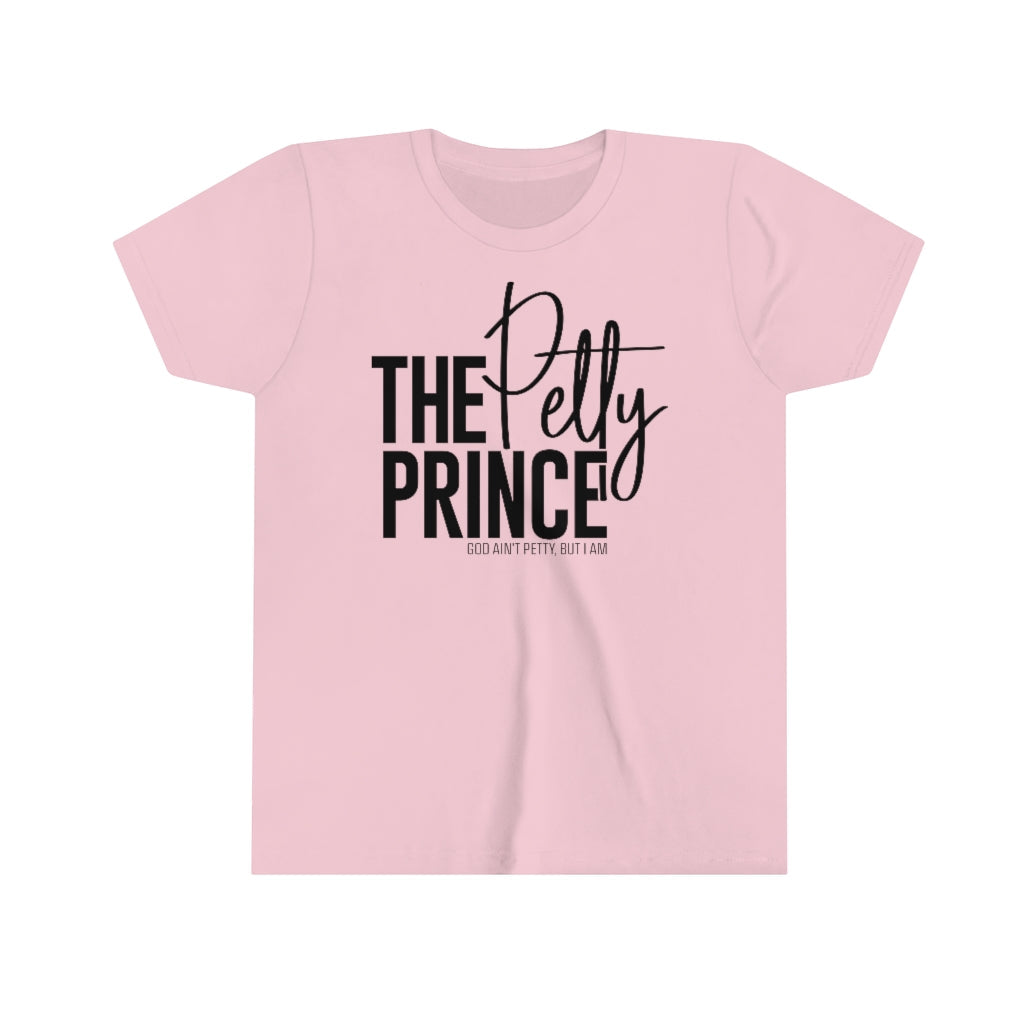 The Petty Prince Youth Tee-Kids clothes-The Original God Ain't Petty But I Am