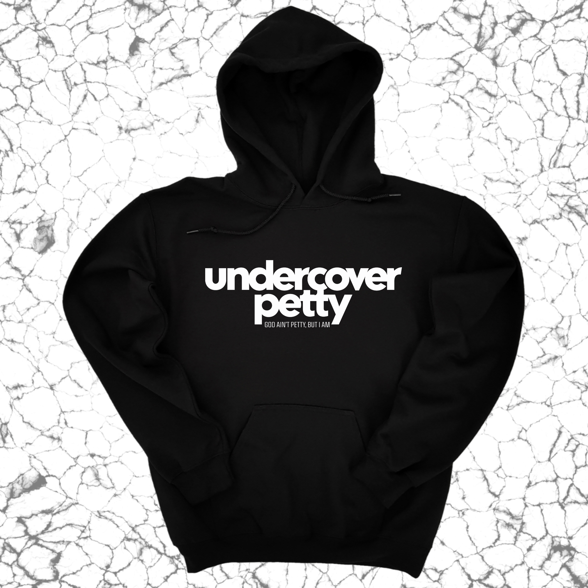 Undercover Petty Unisex Hoodie-Hoodie-The Original God Ain't Petty But I Am